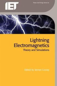 Title: Lightning Electromagnetics, Author: Vernon Cooray