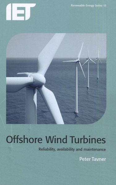 Offshore Wind Turbines: Reliability, availability and maintenance