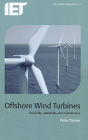 Offshore Wind Turbines: Reliability, availability and maintenance