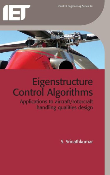 Eigenstructure Control Algorithms: Applications to aircraft/rotorcraft handling qualities design