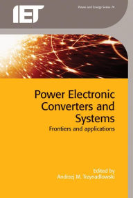 Free online ebooks download pdf Power Electronic Converters and Systems: Frontiers and Applications