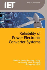 Ebook full free download Reliability of Power Electronic Converter Systems by Henry Shu-hung Chung, Frede Blaabjerg, Huai Wang 9781849199018 (English Edition)