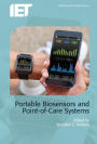 Portable Biosensors and Point-of-Care Systems