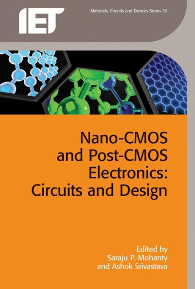 Nano-CMOS and Post-CMOS Electronics: Circuits and design