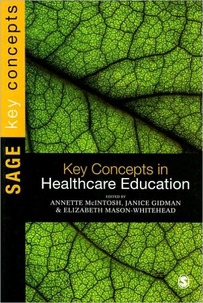 Key Concepts in Healthcare Education / Edition 1