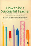 Alternative view 1 of How to be a Successful Teacher: Strategies for Personal and Professional Development / Edition 1