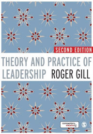 Title: Theory and Practice of Leadership / Edition 2, Author: Roger Gill