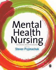 Title: Mental Health Nursing: An Evidence Based Introduction / Edition 1, Author: Steven Pryjmachuk