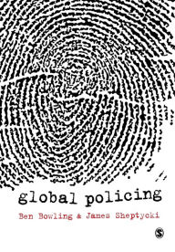 Title: Global Policing, Author: Ben Bowling