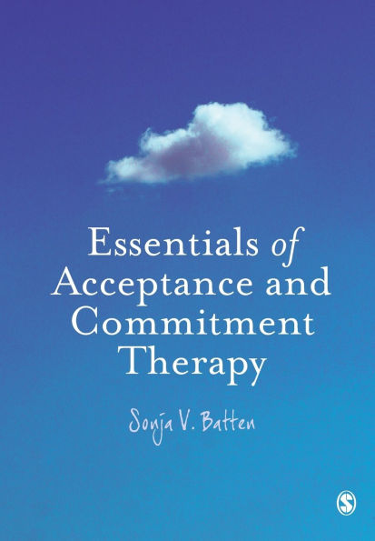 Essentials of Acceptance and Commitment Therapy / Edition 1