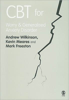 CBT for Worry and Generalised Anxiety Disorder