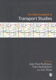 Title: The SAGE Handbook of Transport Studies, Author: Jean-Paul Rodrigue