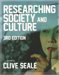 Title: Researching Society and Culture / Edition 3, Author: Clive Seale