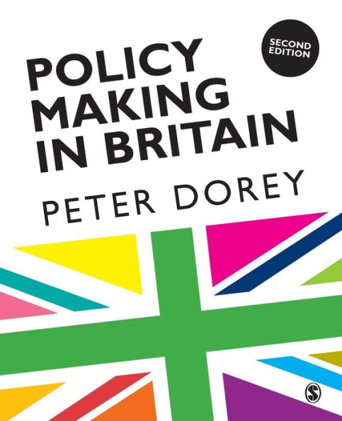 Policy Making in Britain: An Introduction / Edition 2