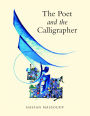 The Poet and the Calligrapher