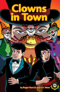 Title: Clowns in Town, Author: Jane A C West