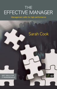 Title: The Effective Manager: Management skills for high performance, Author: Sarah Cook