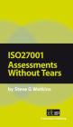 ISO27001 Assessments Without Tears