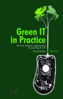 Green IT in Practice: How one company is approaching the greening of its IT