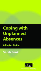 Title: Coping with Unplanned Absences: A Pocket Guide, Author: Sarah Cook