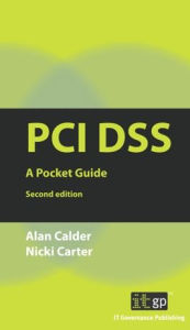 Title: PCI DSS: A Pocket Guide, Author: Alan Calder