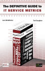 The Definitive Guide to IT Service Metrics