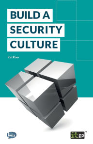 Title: Build A Security Culture, Author: IT Governance Publishing