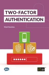 Title: Two-Factor Authentication, Author: Mark Stanislav