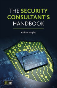 Title: The Security Consultant's Handbook, Author: Richard Bingley