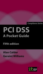 Title: PCI DSS: A Pocket Guide, Author: Alan Calder