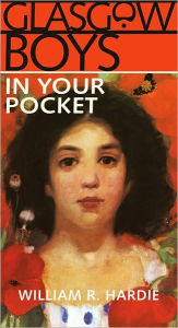 Title: The Glasgow Boys in Your Pocket, Author: William Hardie