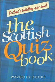 Title: The Scottish Quiz Book, Author: Waverley Books