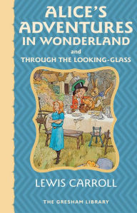 Title: Alice's Adventures in Wonderland and Through the Looking Glass, Author: Lewis Carroll