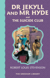 Dr Jekyll and Mr Hyde and The Suicide Club