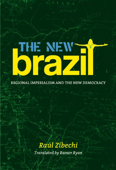 the New Brazil: Regional Imperialism and Democracy