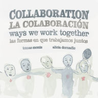 Title: Collaboration: Ways We Work Together, Author: Tomas Moniz