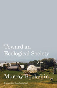Title: Toward an Ecological Society, Author: Murray Bookchin