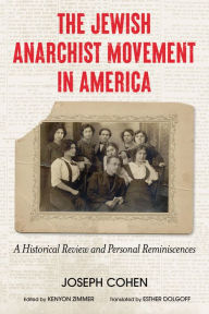 Italian workbook download The Jewish Anarchist Movement in America: A Historical Review and Personal Reminiscences CHM 9781849355483