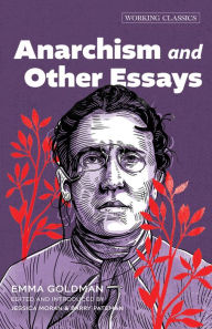 Title: Anarchism and Other Essays, Author: Emma Goldman