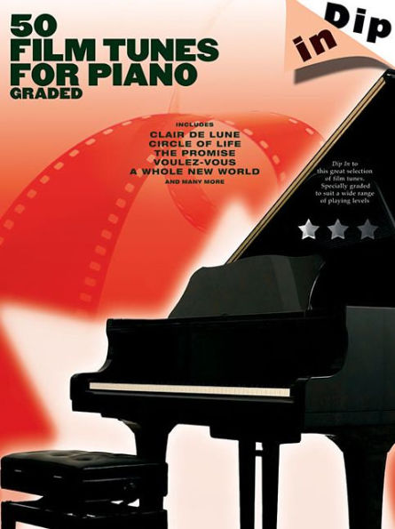 50 Film Tunes for Piano - Graded: Dip In Series