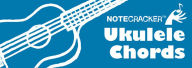 Title: Notecracker: Ukulele Chords, Author: Hal Leonard Corp.