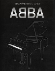 Title: ABBA - Legendary Piano Series: Hardcover Boxed Set, Author: ABBA