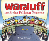 Title: Warduff and the Pelican Pirates, Author: Mat Head