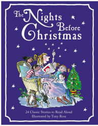 Title: The Nights Before Christmas: 24 Classic Stories to Read Aloud, Author: Tony Ross