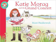 Title: Katie Morag and the Grand Concert, Author: Mairi Hedderwick