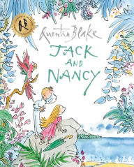 Title: Jack and Nancy, Author: Quentin Blake