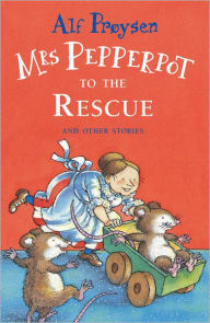 Title: Mrs Pepperpot to the Rescue, Author: Alf Proysen