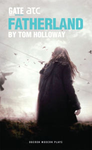 Title: Fatherland, Author: Tom Holloway