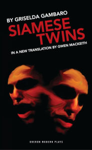 Title: Siamese Twins, Author: Griselda Gambaro