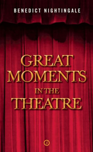 Great Moments in the Theatre